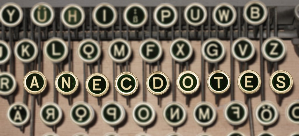 anecdotes